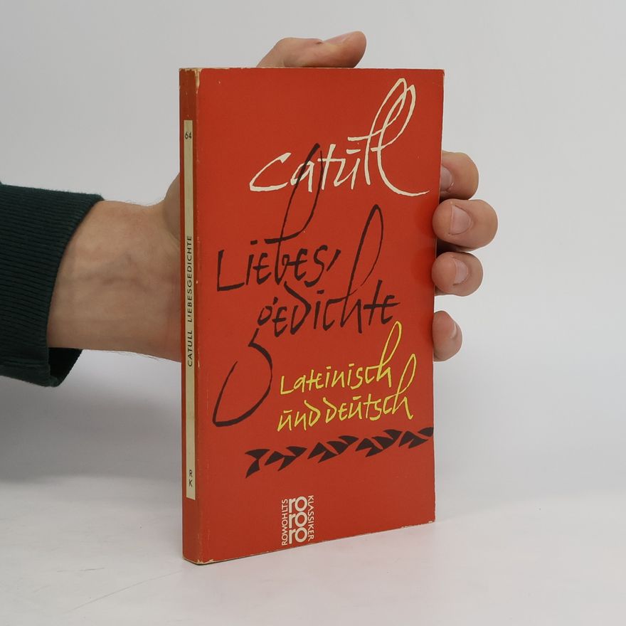Collectif d'auteurs Catúll. Liebesgedichte. Lateinisch und Deutsch