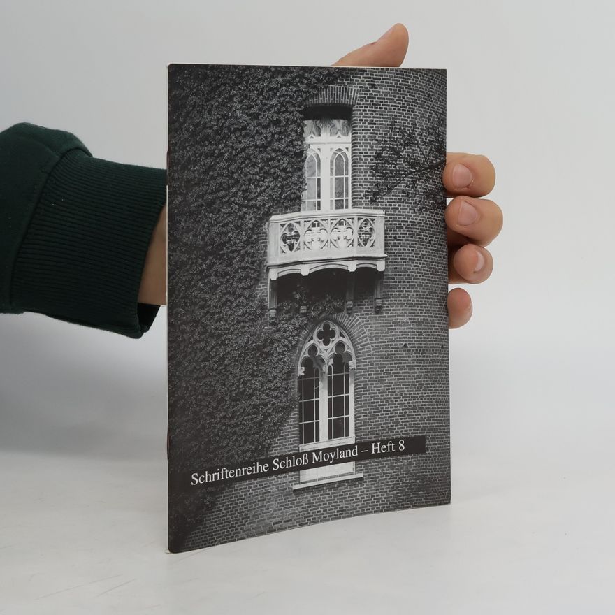 Kolektiv autorů Schriftenreihe Schloß Moyland - Heft 8