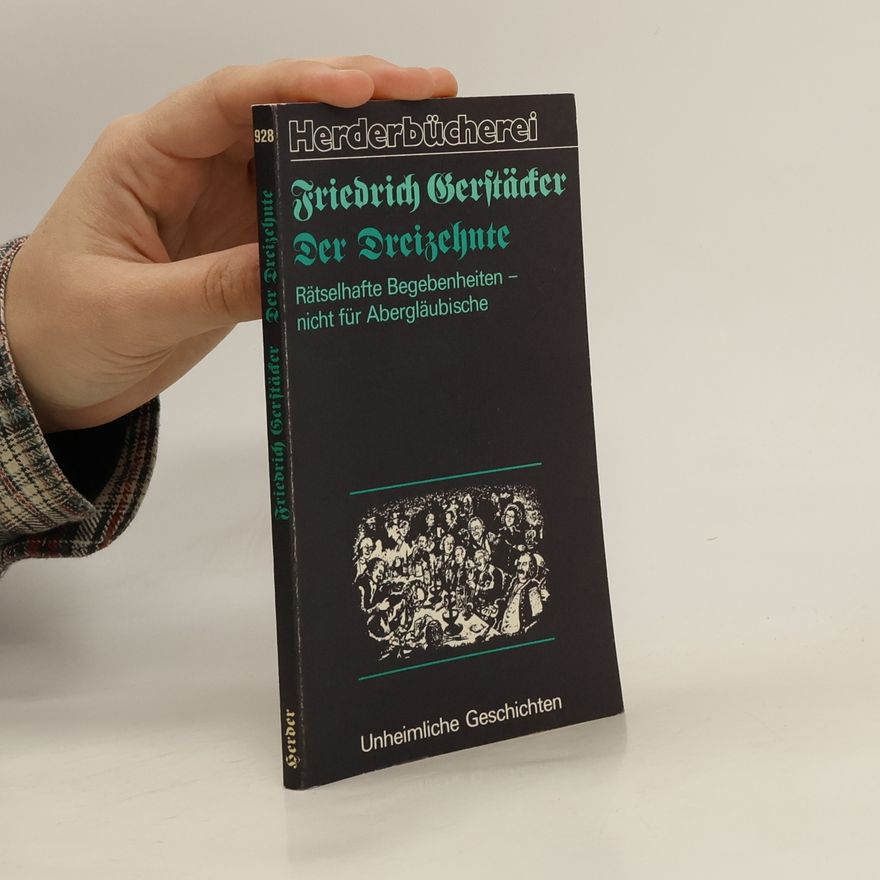 Friedrich Gerstäcker Der Dreizehnte