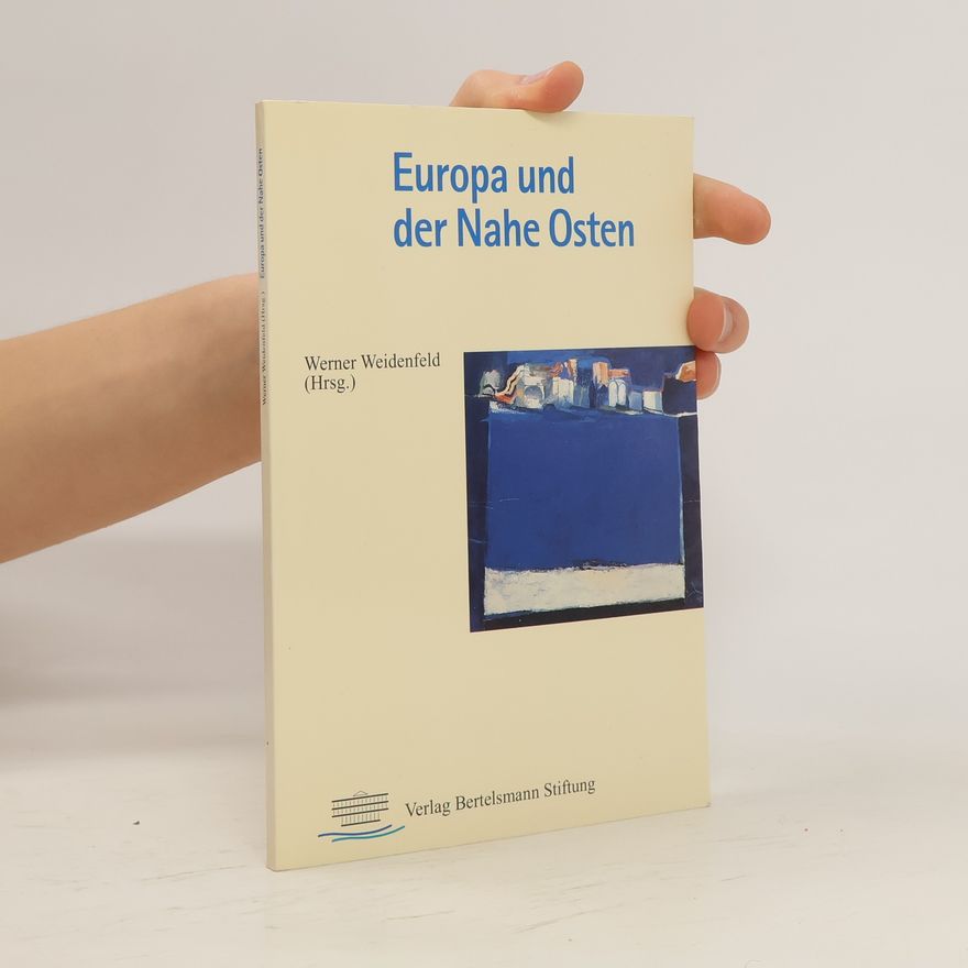 Werner Wiedenfeld Europa und der Nahe Osten