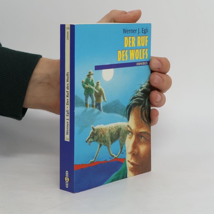 Werner J. Egli Der Ruf des Wolfs