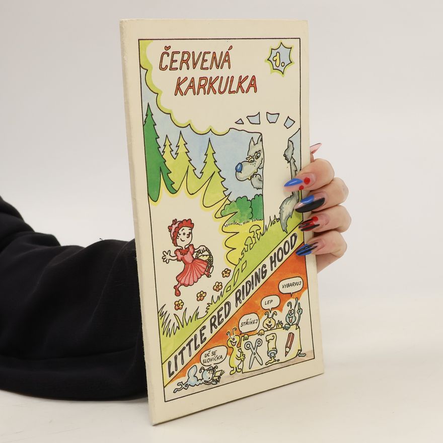 Kolektiv autorů Červená Karkulka. Little Red Riding Hood