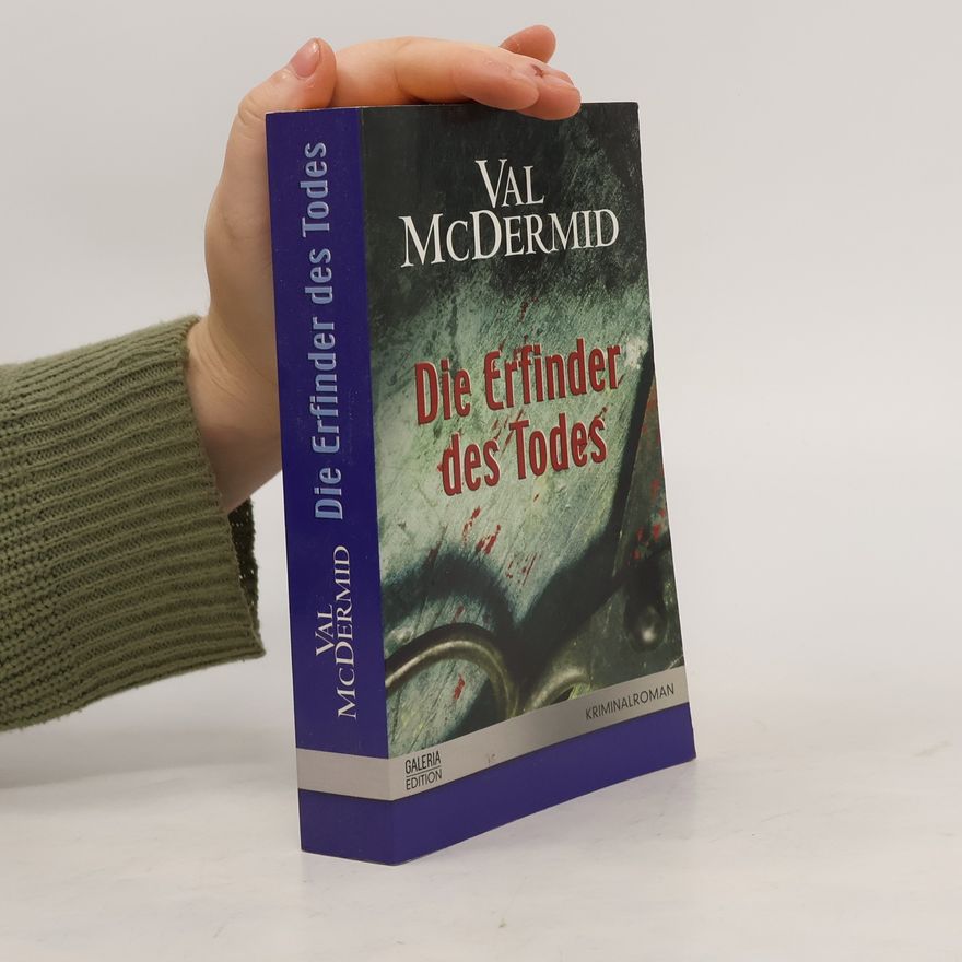 Val McDermid Die Erfinder des Todes