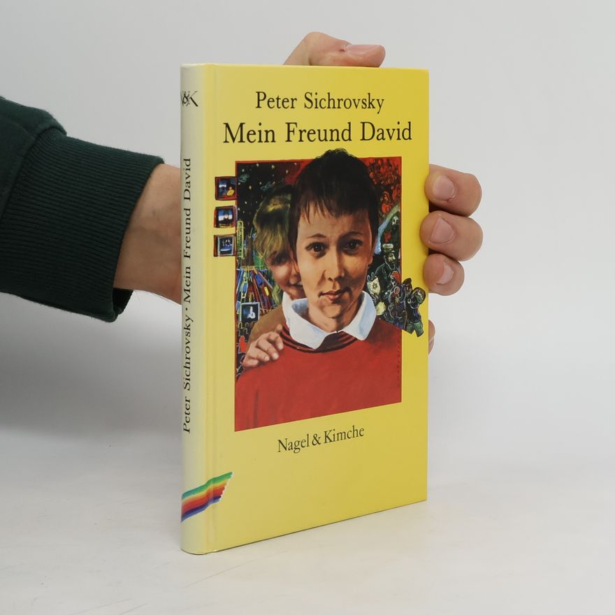 Peter Sichrovsky Mein Freund David. Ein Kinderroman