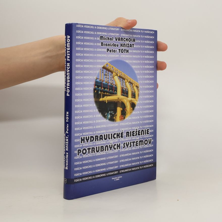 Varchola Hydraulické riešenie potrubných systémov