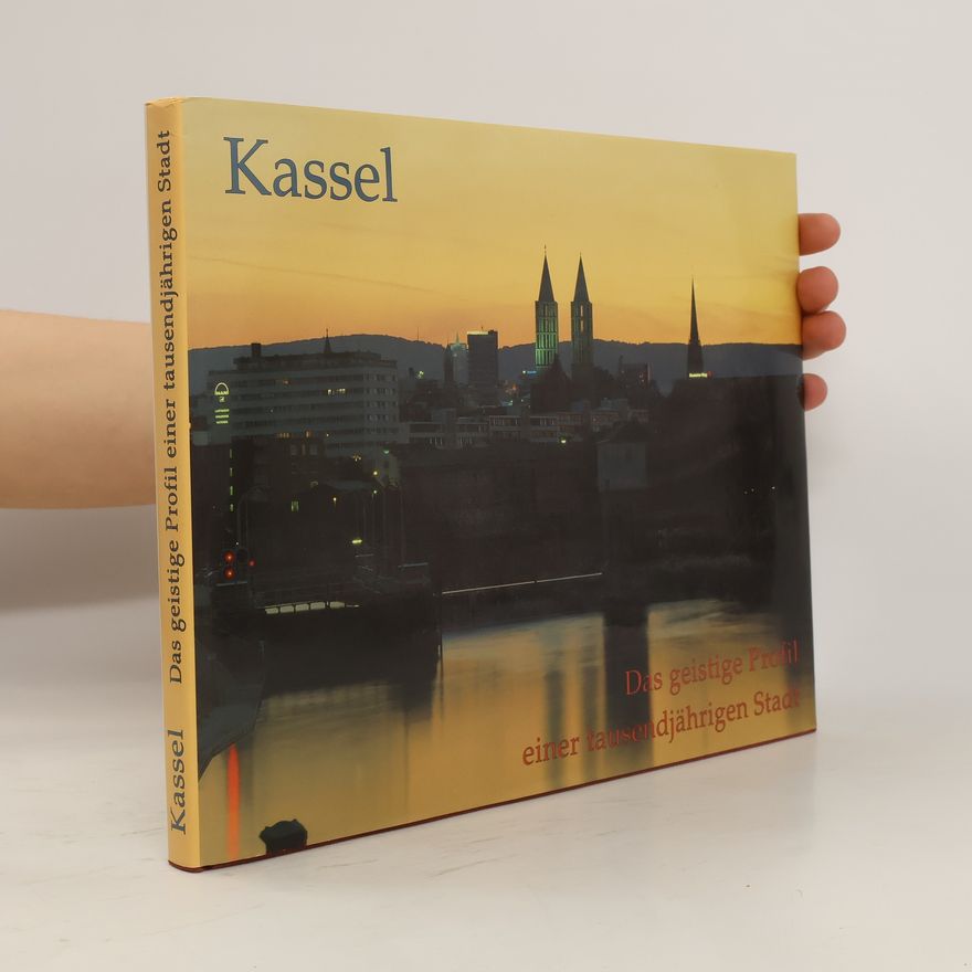 Various authors Kassel. Das geistige Profil einer tausendjährigen Stadt