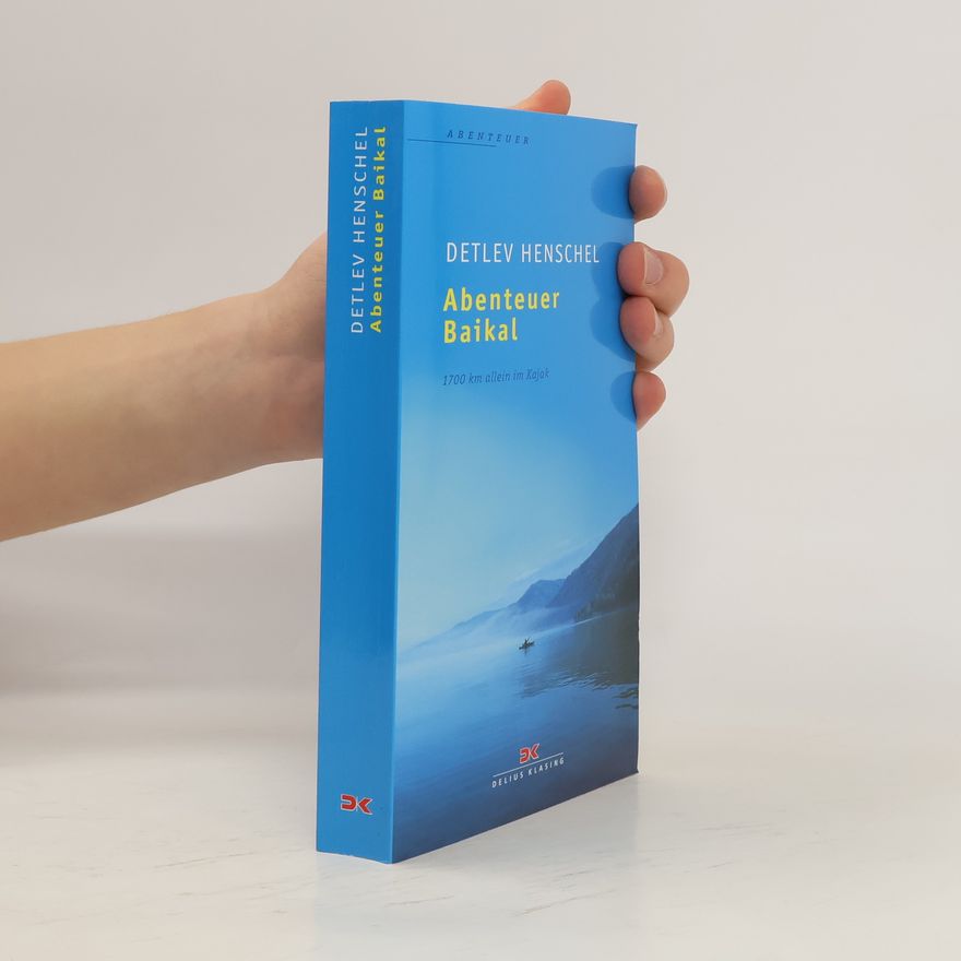 Detlev Henschel Abenteuer Baikal