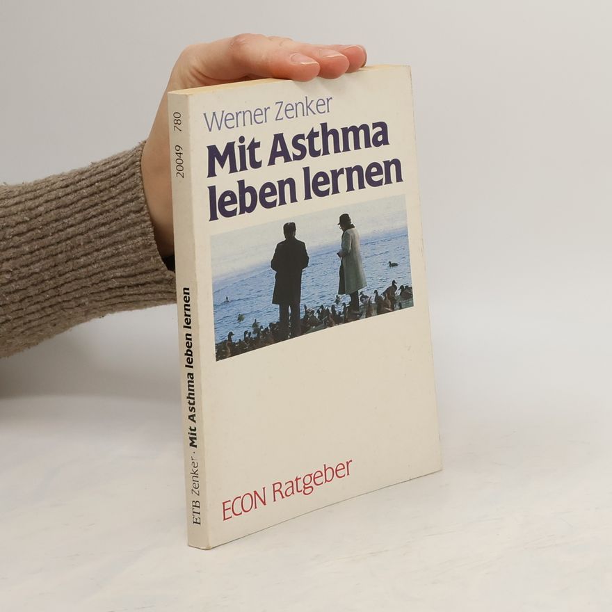 Werner Zenker Mit Asthma leben lernen