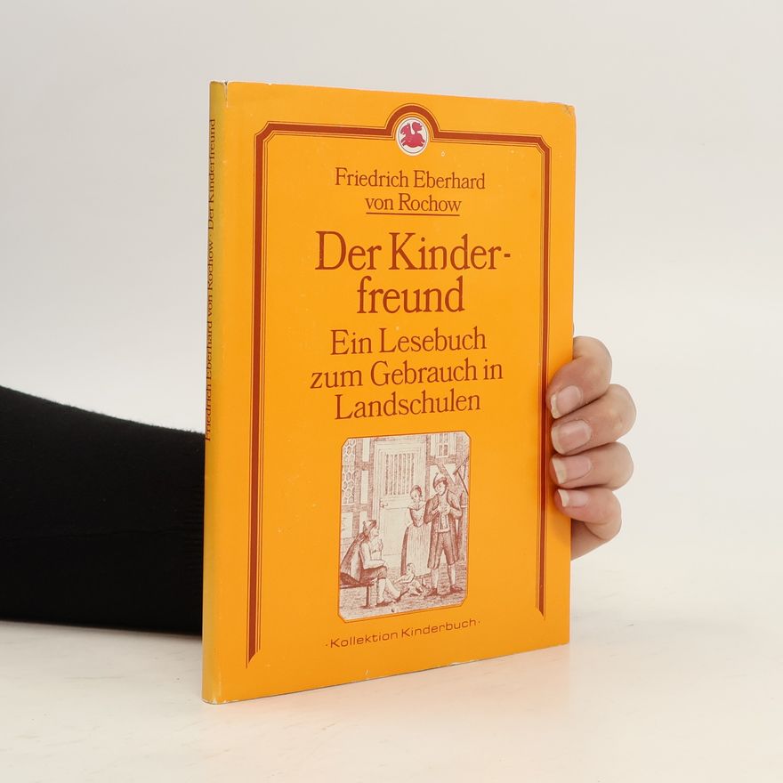 Friedrich Eberhard von Rochow Der Kinderfreund