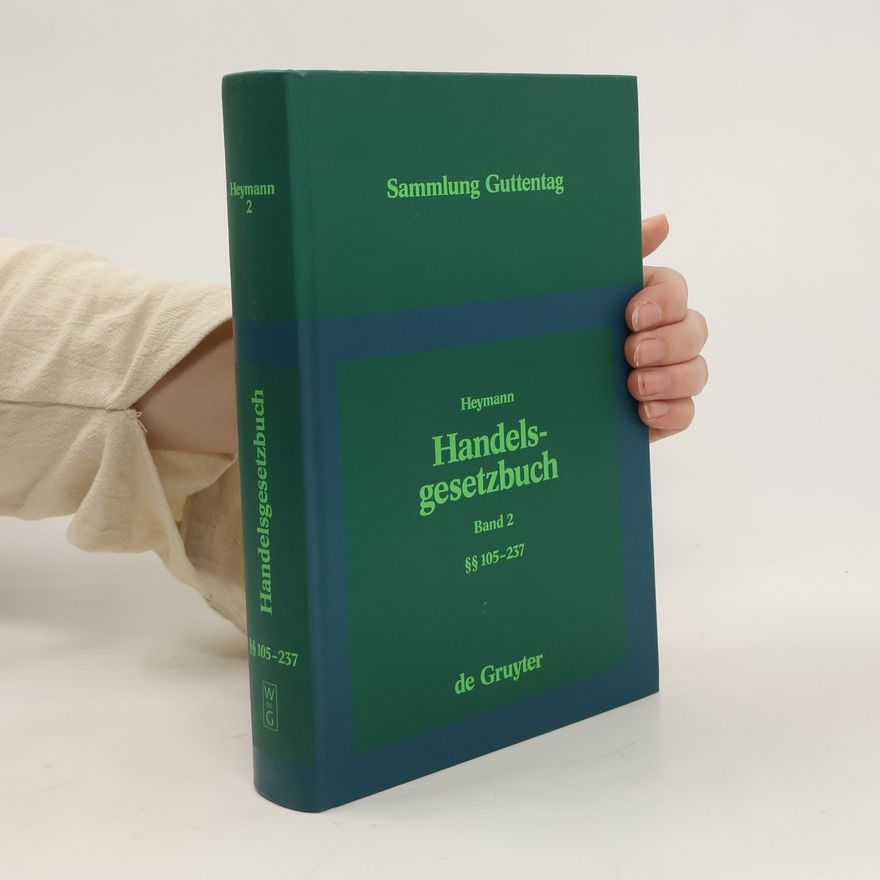Kolektiv autorů Handelsgesetzbuch. Band 2. §§ 105–237