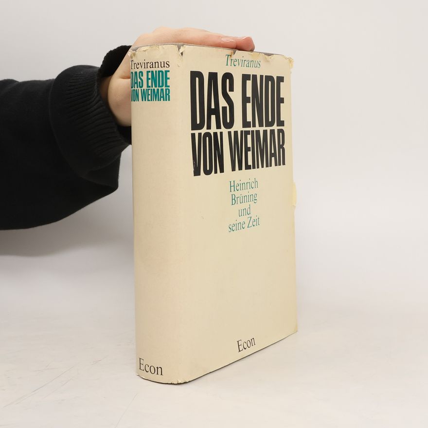 Gottfried Reinhold Treviranus Das Ende von Weimar