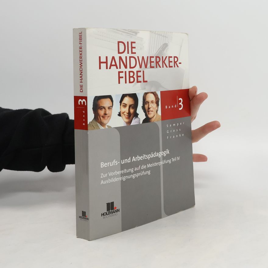 Autorenkollektiv Die Handwerker-fibel 3
