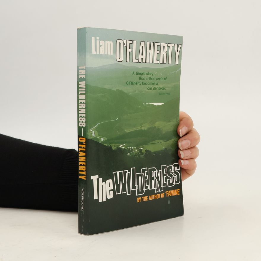 Liam O. Flaherty The Wilderness