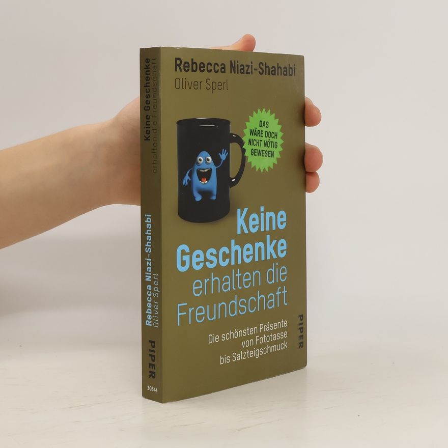 Rebecca Niazi-Shahabi Keine Geschenke erhalten die Freundschaft
