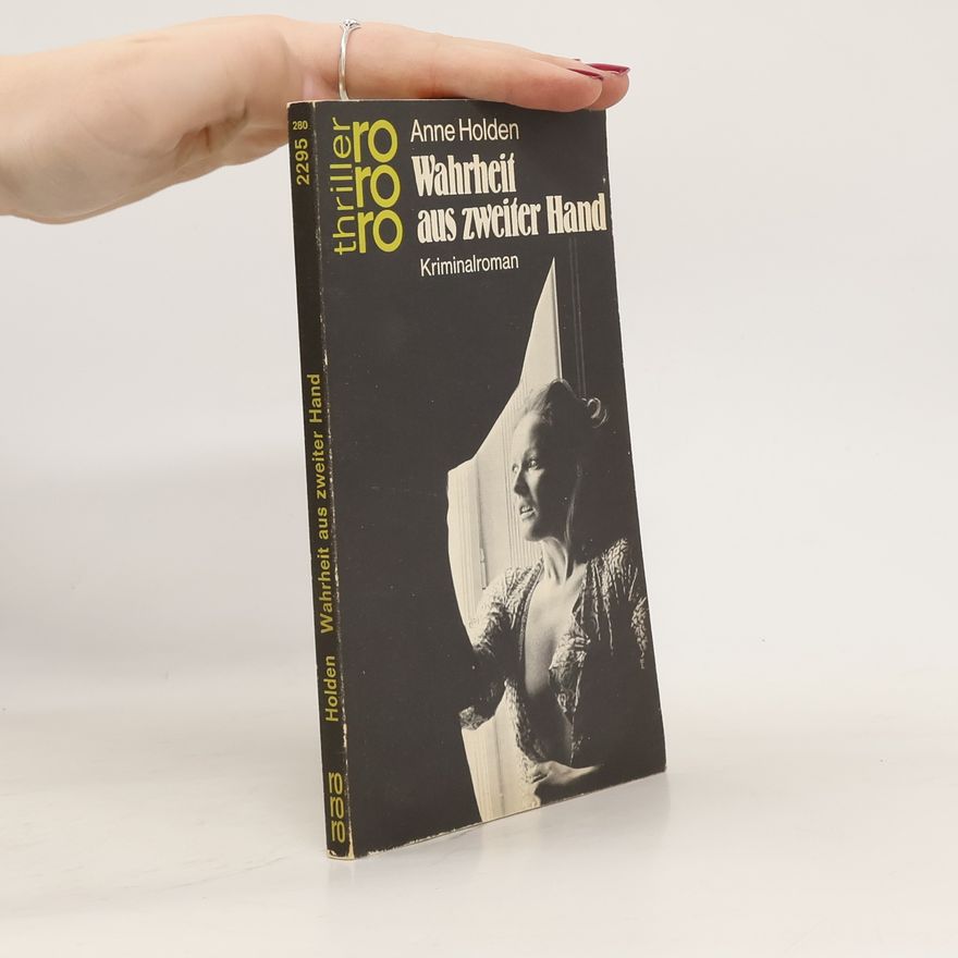 Anne Holden Wahrheit aus zweiter Hand.