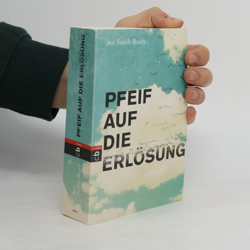 Jeri Smith-Ready Pfeif auf die Erlösung