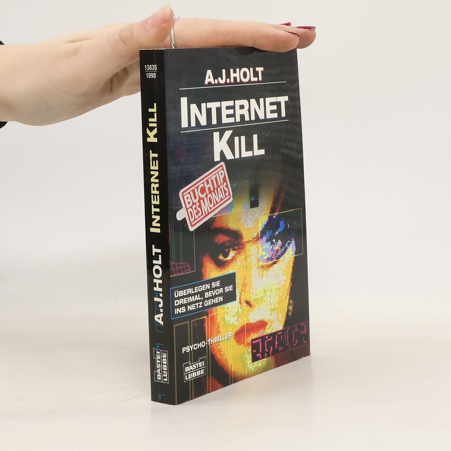 A. J. Holt Internet-Kill
