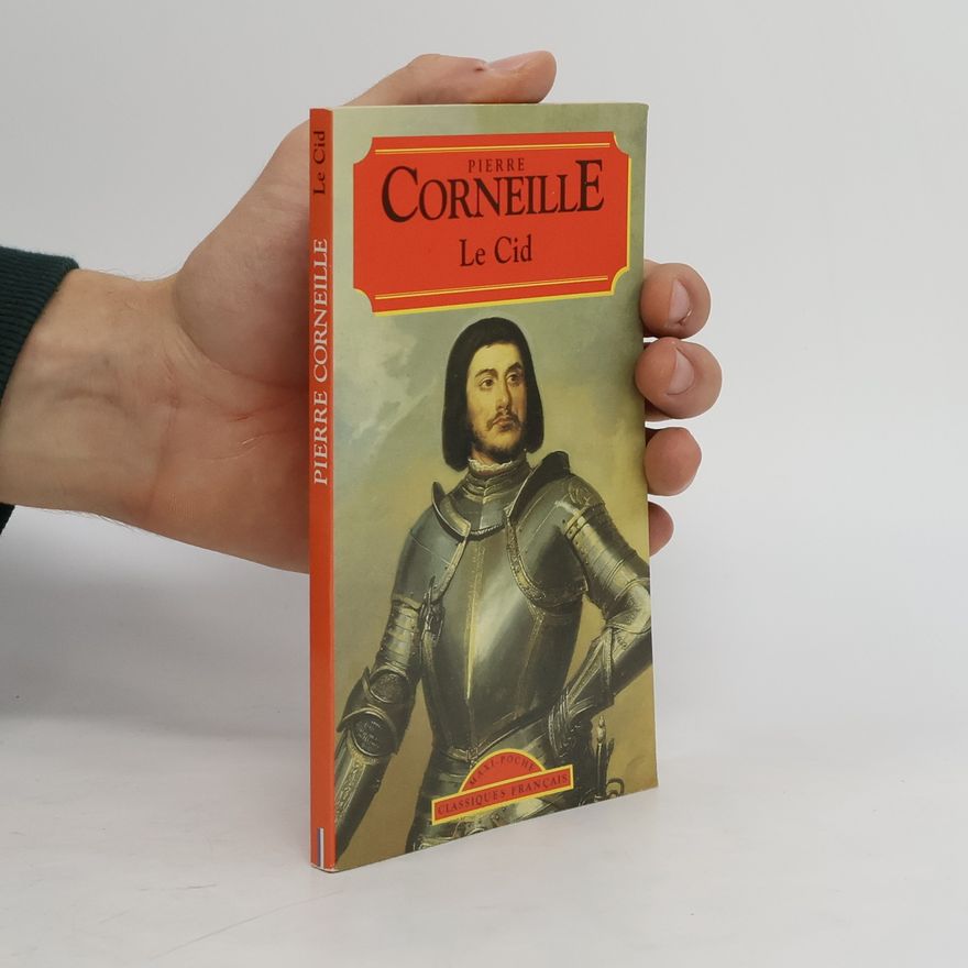 Pierre Corneille Le Cid