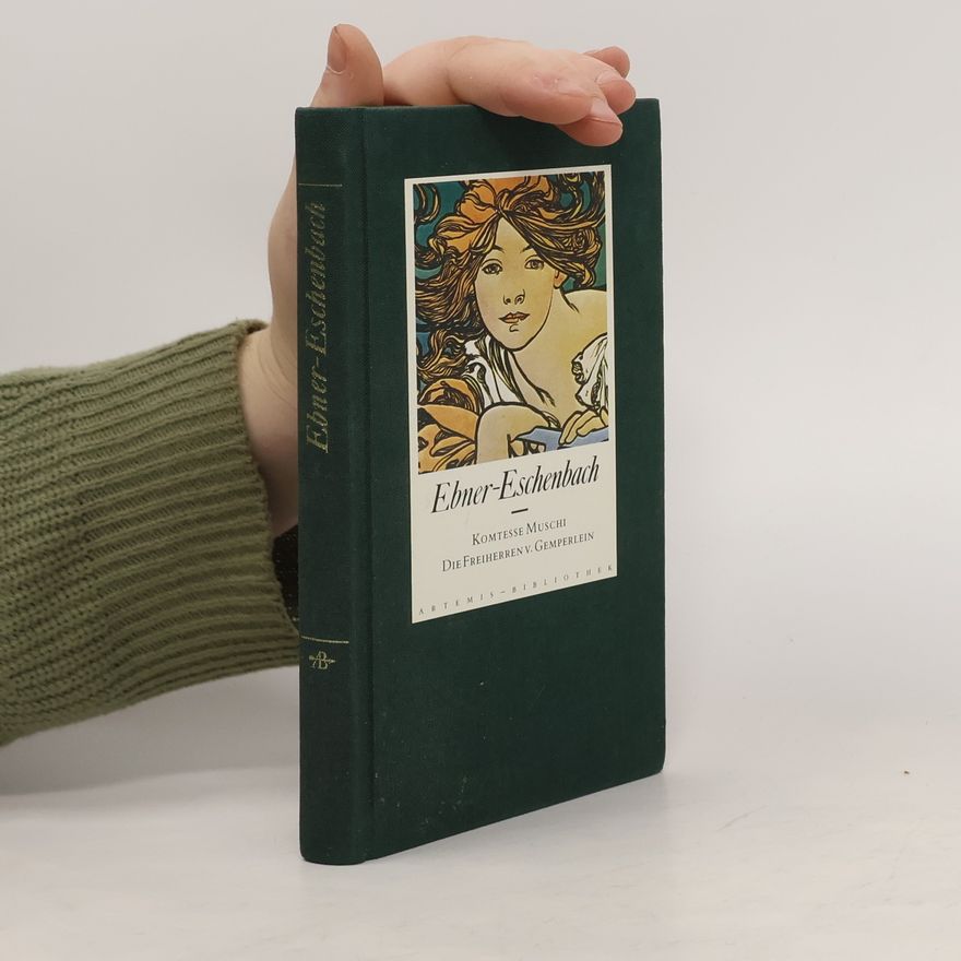 Marie von Ebner-Eschenbach Komtesse Muschi; Die Freiherren von Gemperlein
