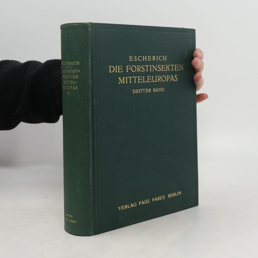 Autorenkollektiv Die forstinsekten Mitteleuropas. Dritter Band.