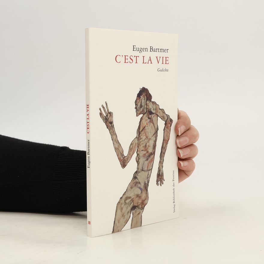 Eugen Bartmer C' est la vie
