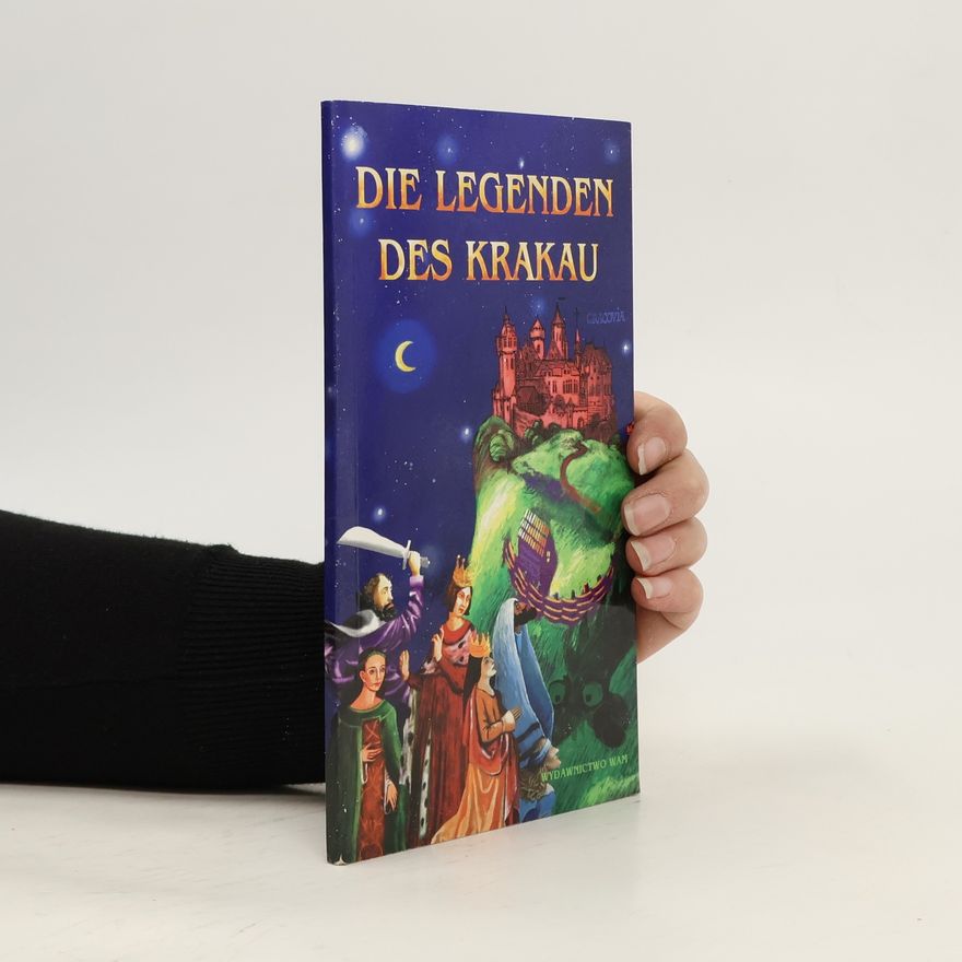 Zbigniew Iwanski Die Legenden des Krakau