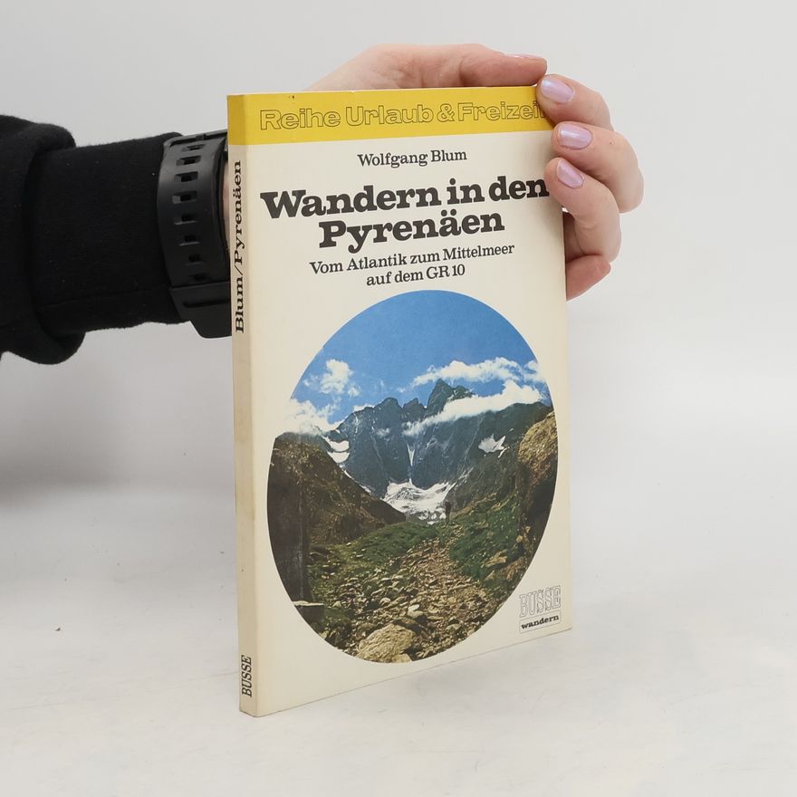 Wolfgang Blum Wandern in den Pyrenäen