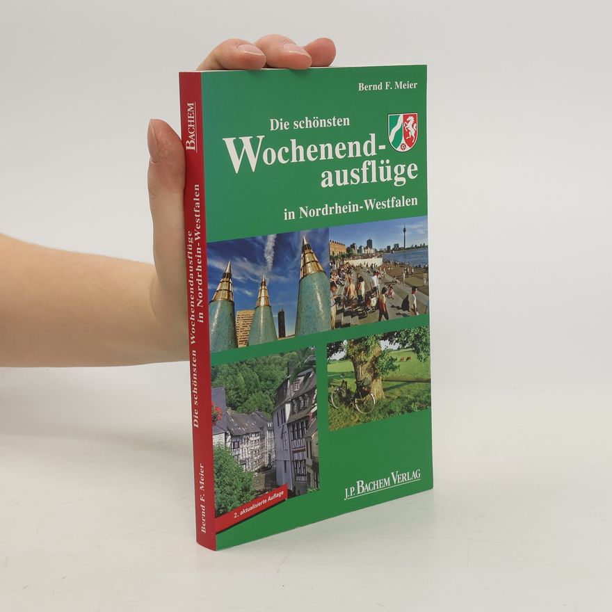 Various authors Die schönsten Wochenendausflüge in Nordrhein-Westfalen