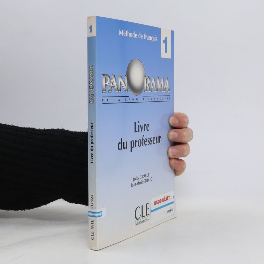 Jean-Marie Cridlig Panorama de la langue francaise : Livre du professeur 1