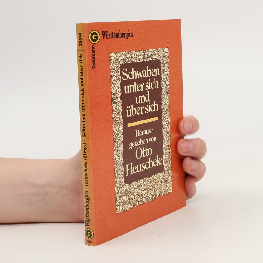 Otto Heuschele Schwaben unter sich und über sich