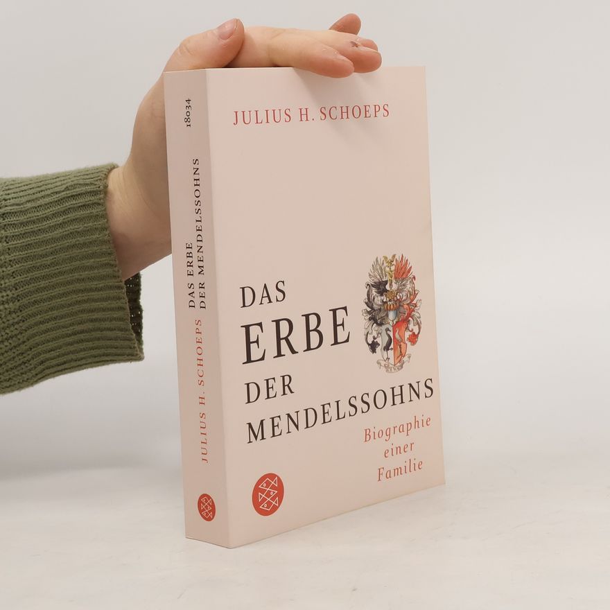 Julius H. Schoeps Das Erbe der Mendelssohns