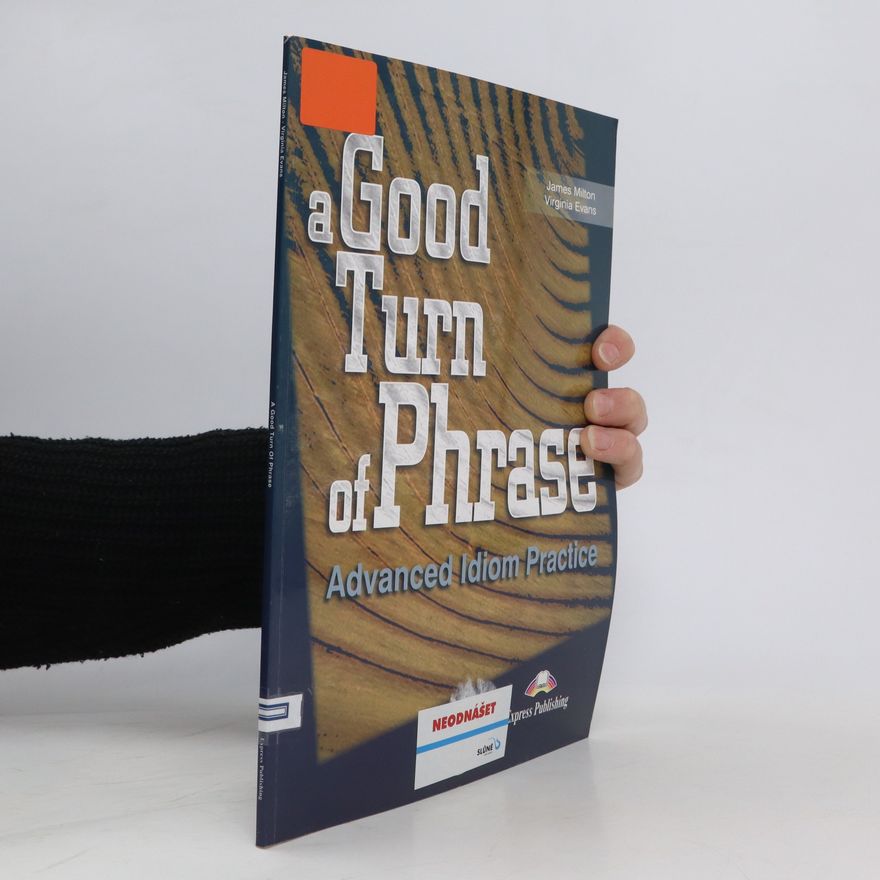Tasso Sinerli A good turn of phrase : advanced idiom practice