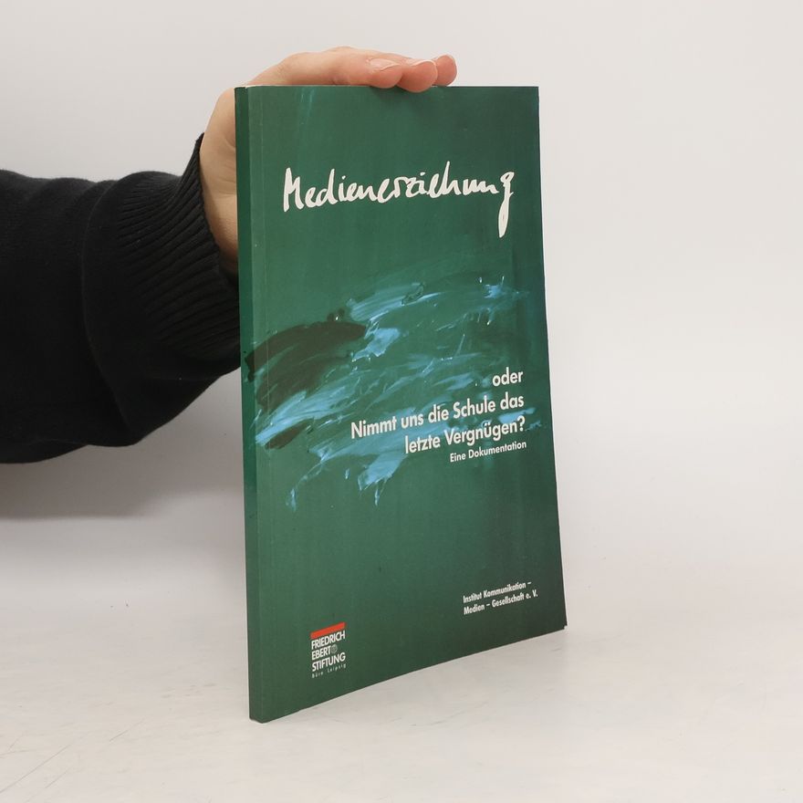 Herbert Grunau Medienerziehung oder nimmt uns die Schule das letzte Vergnügen?