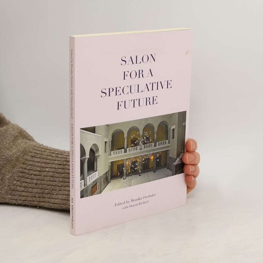 Sharon Kivland Salon for a Speculative Future