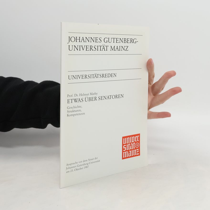 Helmut Mathy Etwas über Senatoren. Geschichte, Strukturen, Kompetenzen