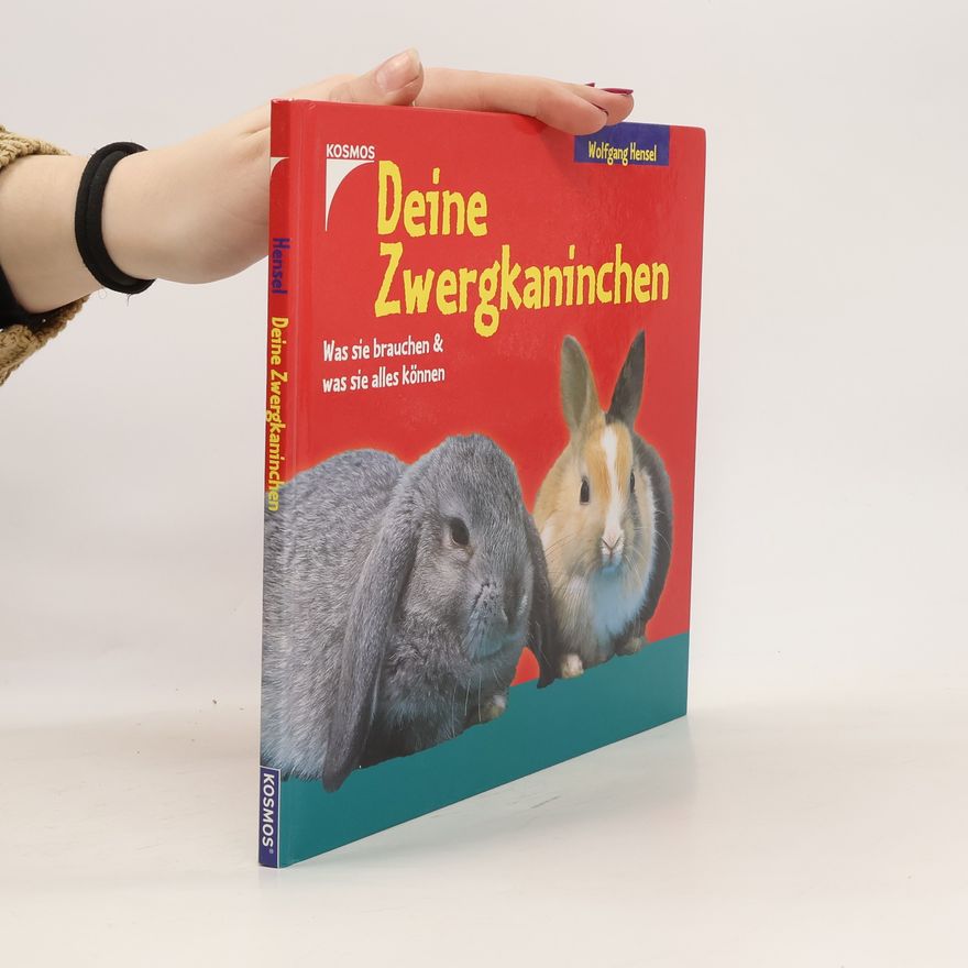 Wolfgang Hensel Deine Zwergkaninchen
