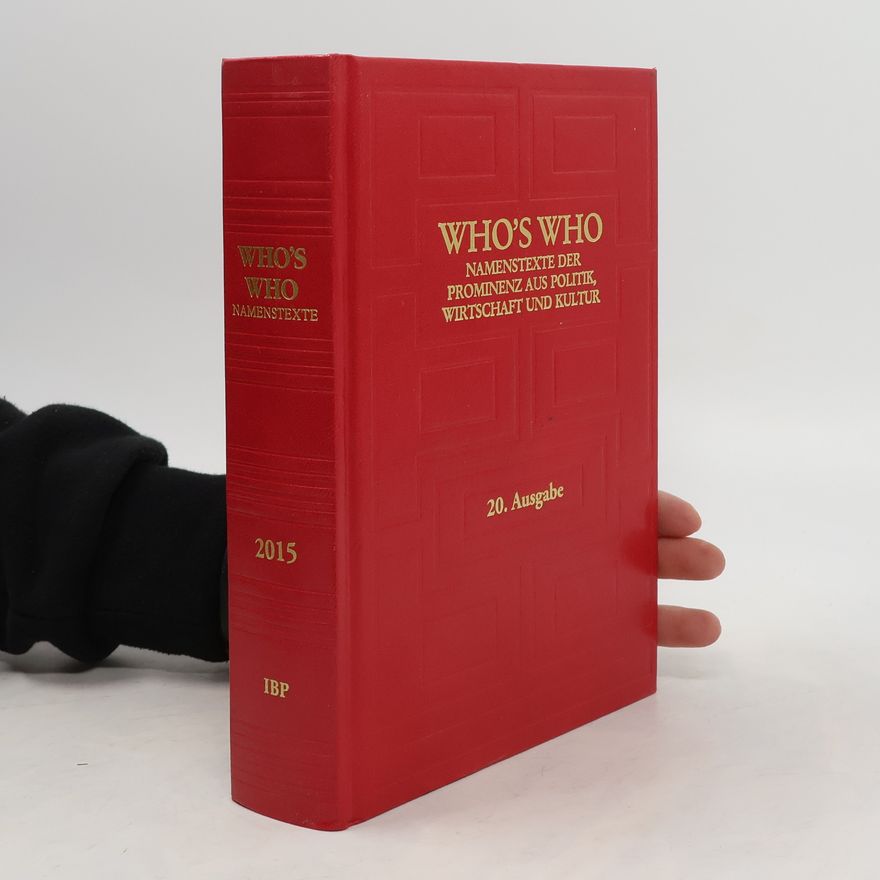 Autorenkollektiv Who's Who. Namenstexte Der Prominenz Aus Politik, Wirtschaft Und Kultur