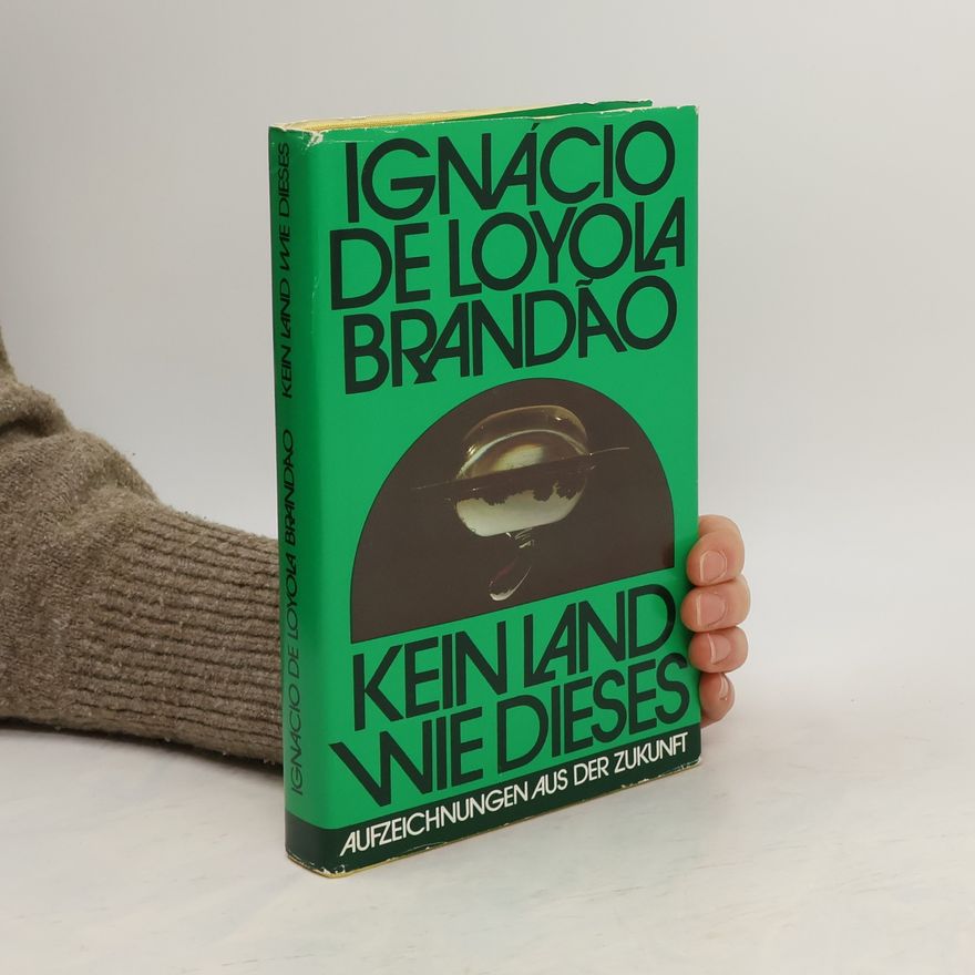 Ignacio de Loyola Brandao Kein Land wie dieses