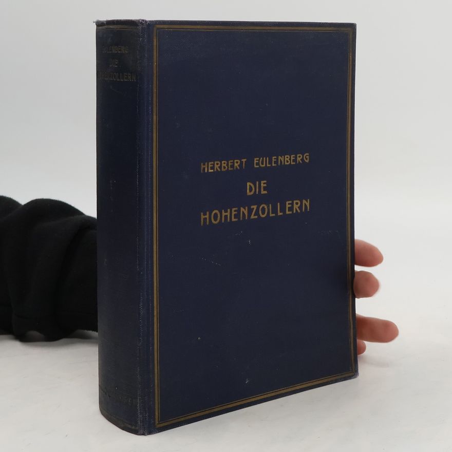 Herbert Eulenberg Die Hohenzollern