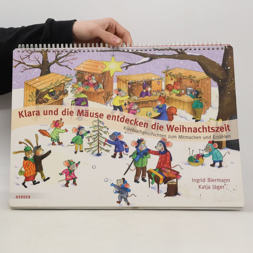 Ingrid Biermann Klara und die Mäuse entdecken die Weihnachtszeit