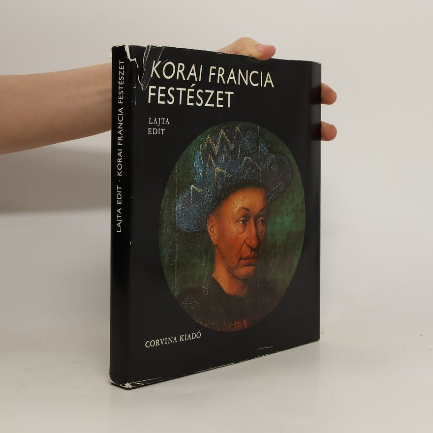 Edit Lajta Korai Francia Festészet