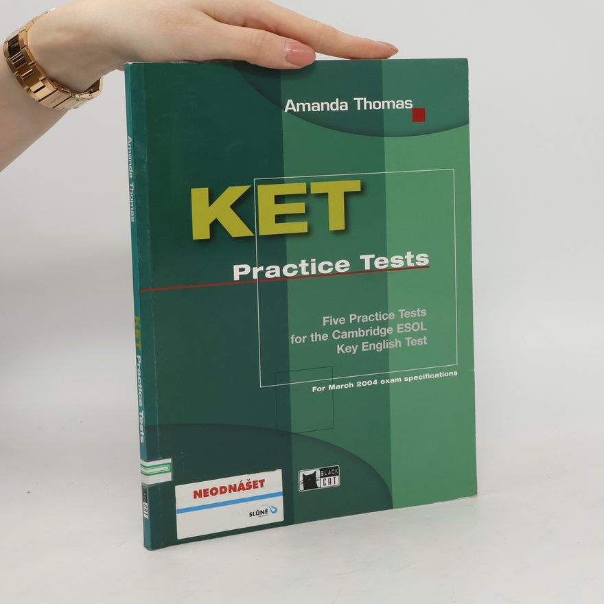 Barbara Thomas KET Practice Tests. Five Practice Tests for the Cambridge ESOL : key English test