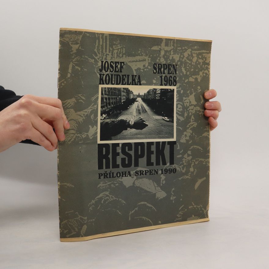 Josef Koudelka Srpen 1968. Příloha časopisu Respekt, srpen 1990