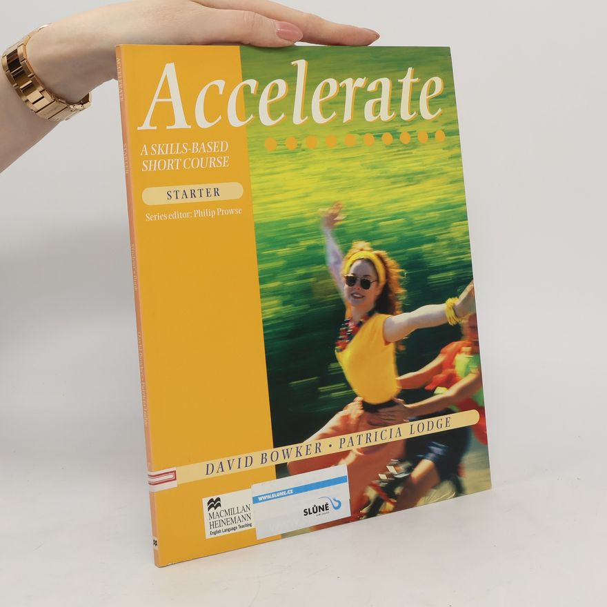 Patricia Lodge Accelerate. A Skills-Based Short Course. Starter