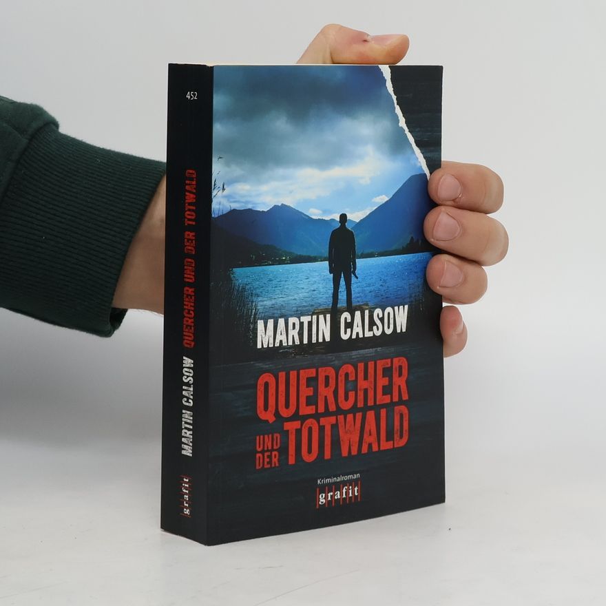 Martin Calsow Quercher und der Totwald