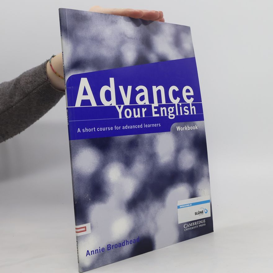 Annie Broadhead Advance Your English: Workbook