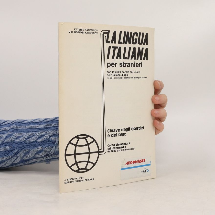 Katerin Katerinov La lingua italiana per stranieri con le 3000 parole piu usate nell'italiano d'oggi