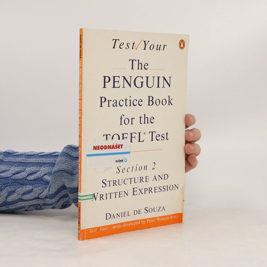 Daniel De Souza The Penguin Practice Book for The Toefl Test - Section 2 : Structure and Written Expression