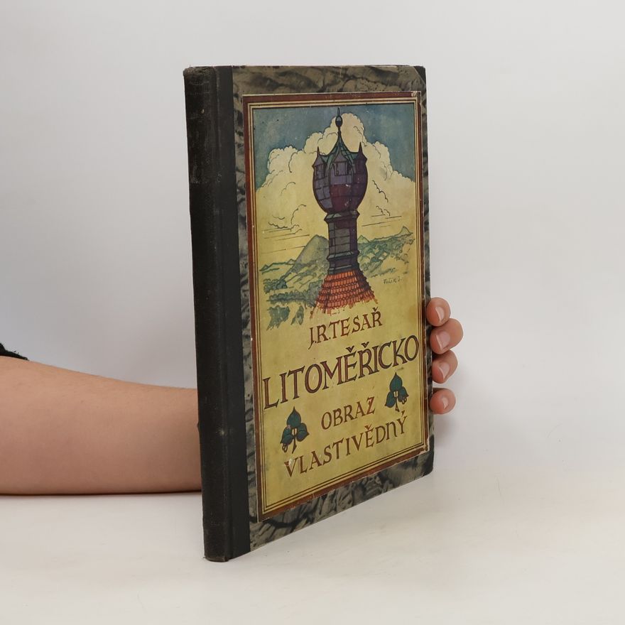 J. R. Tesař Litoměřicko obraz vlastivědný