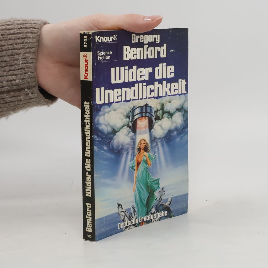 Gregory Benford Wider die Unendlichkeit